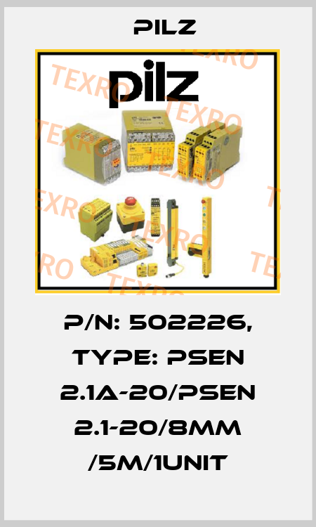 p/n: 502226, Type: PSEN 2.1a-20/PSEN 2.1-20/8mm /5m/1unit Pilz