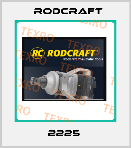 2225  Rodcraft