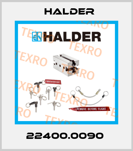 22400.0090  Halder