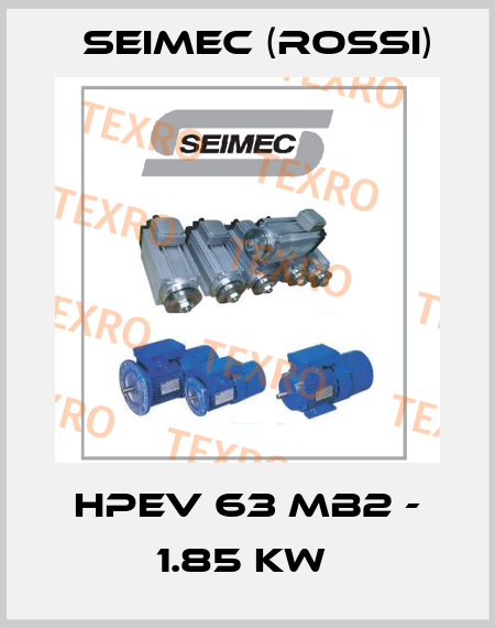 HPEV 63 MB2 - 1.85 kW  Seimec (Rossi)