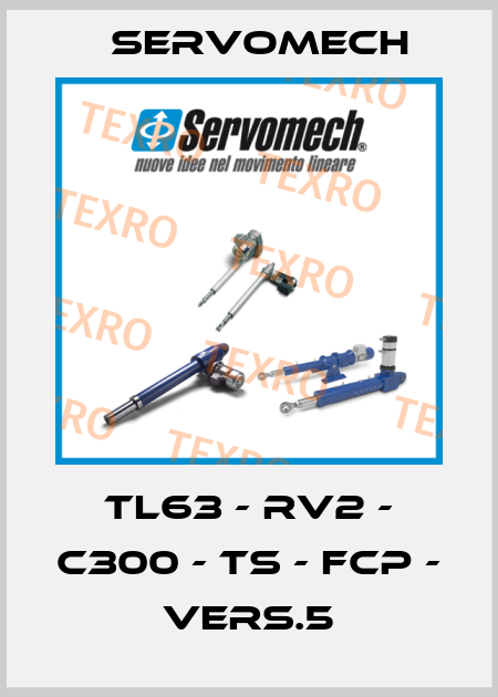TL63 - RV2 - C300 - TS - FCP - Vers.5 Servomech