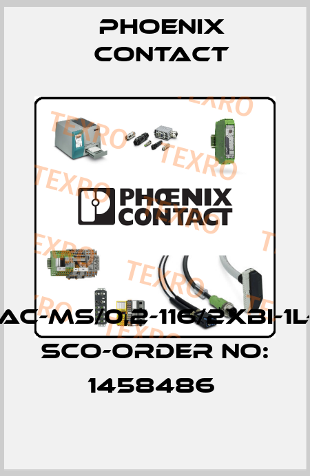 SAC-MS/0,2-116/2XBI-1L-Z SCO-ORDER NO: 1458486  Phoenix Contact