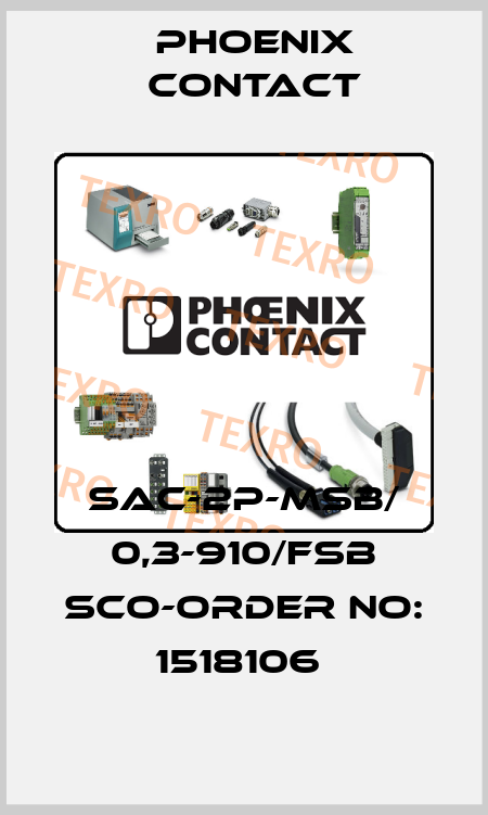 SAC-2P-MSB/ 0,3-910/FSB SCO-ORDER NO: 1518106  Phoenix Contact