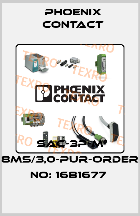 SAC-3P-M 8MS/3,0-PUR-ORDER NO: 1681677  Phoenix Contact