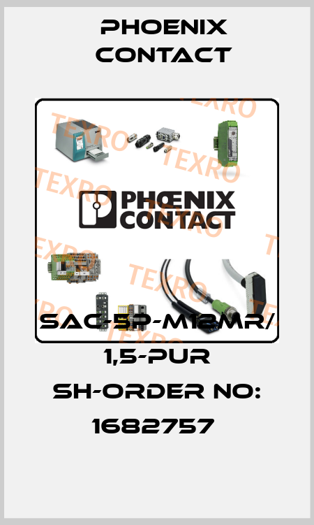 SAC-5P-M12MR/ 1,5-PUR SH-ORDER NO: 1682757  Phoenix Contact