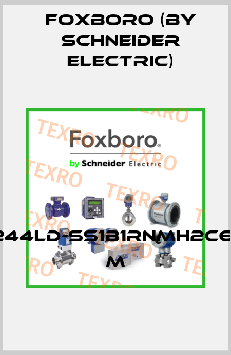 244LD-SS1B1RNMH2C6- M Foxboro (by Schneider Electric)