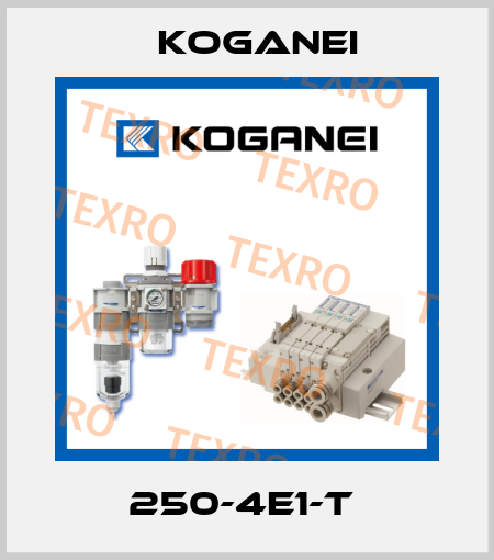 250-4E1-T  Koganei