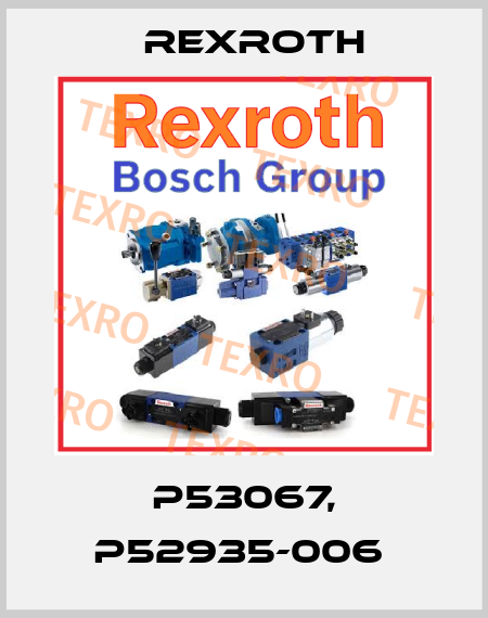 P53067, P52935-006  Rexroth