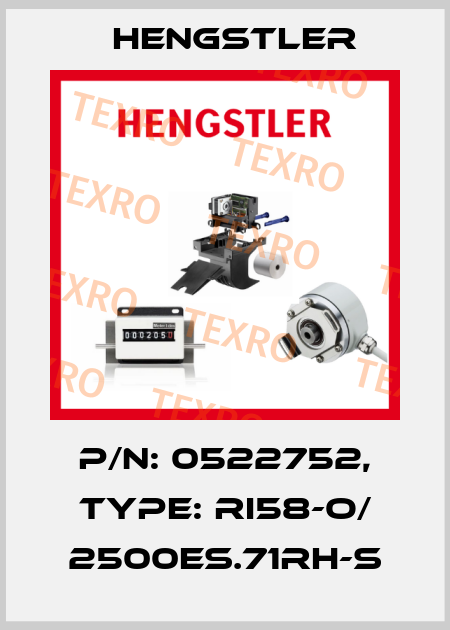 p/n: 0522752, Type: RI58-O/ 2500ES.71RH-S Hengstler