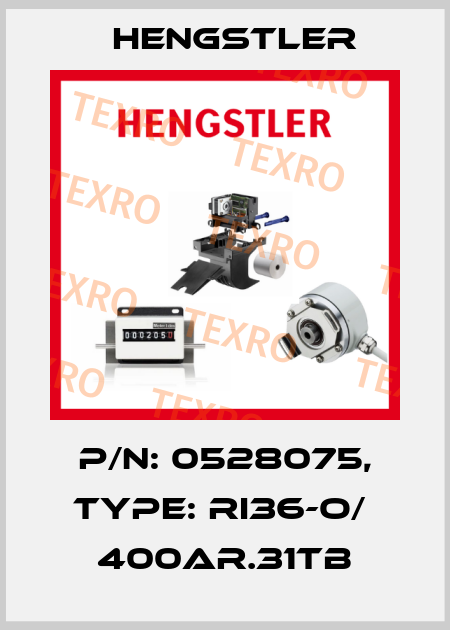 p/n: 0528075, Type: RI36-O/  400AR.31TB Hengstler