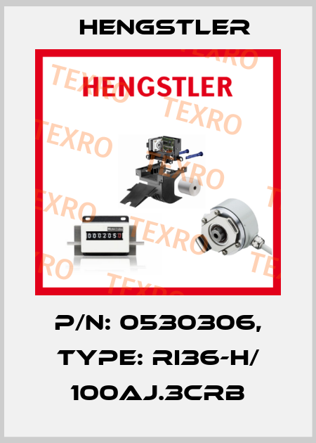 p/n: 0530306, Type: RI36-H/ 100AJ.3CRB Hengstler