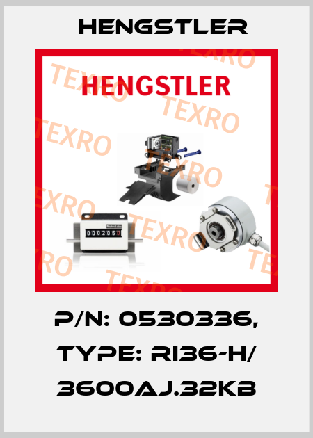 p/n: 0530336, Type: RI36-H/ 3600AJ.32KB Hengstler