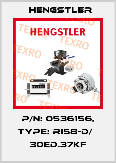 p/n: 0536156, Type: RI58-D/   30ED.37KF Hengstler