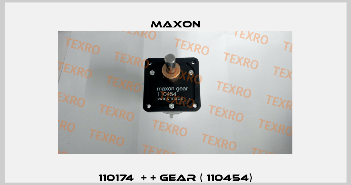 110174  + + GEAR ( 110454) Maxon
