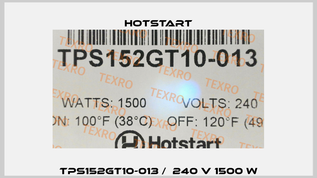 TPS152GT10-013 /  240 V 1500 W Hotstart