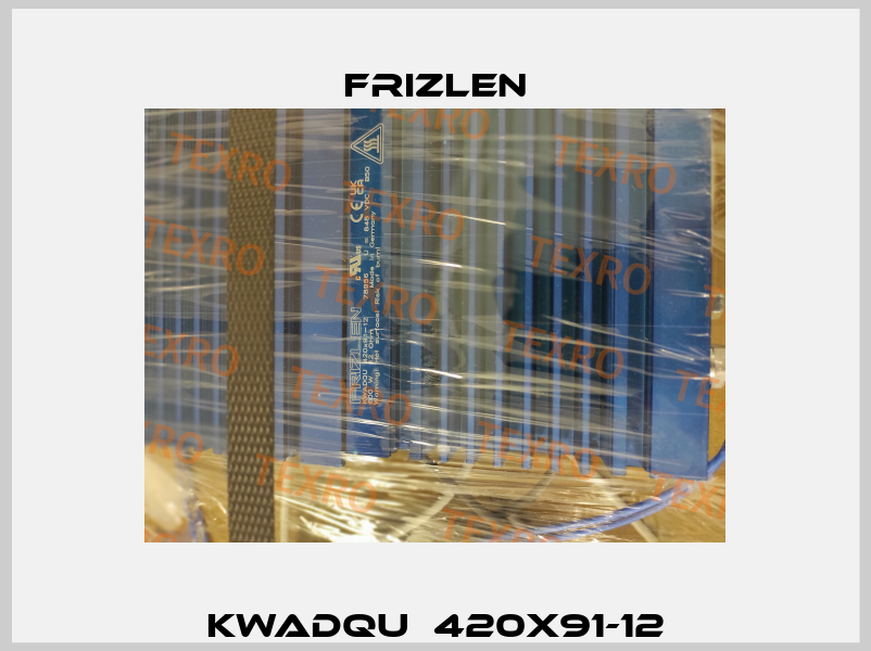KWADQU  420x91-12 Frizlen