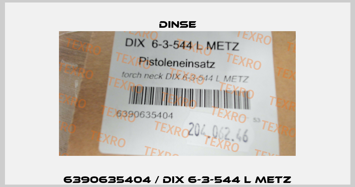 6390635404 / DIX 6-3-544 L METZ Dinse