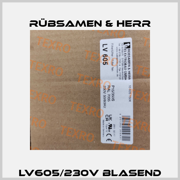 LV605/230V blasend Rübsamen & Herr