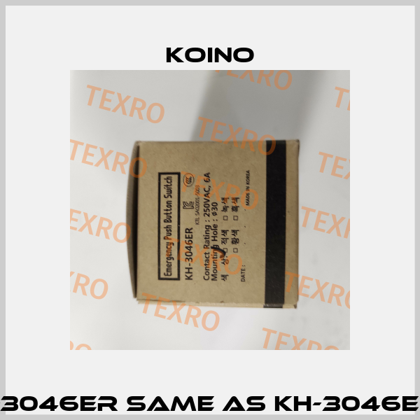 KH-3046ER same as KH-3046ER-11 Koino