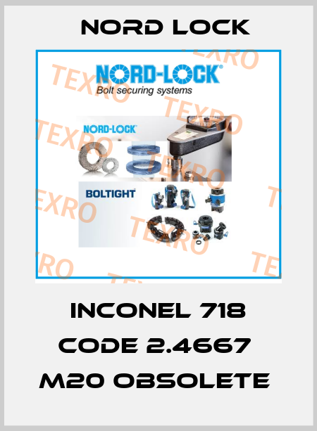 Inconel 718 Code 2.4667  M20 obsolete  Nord Lock