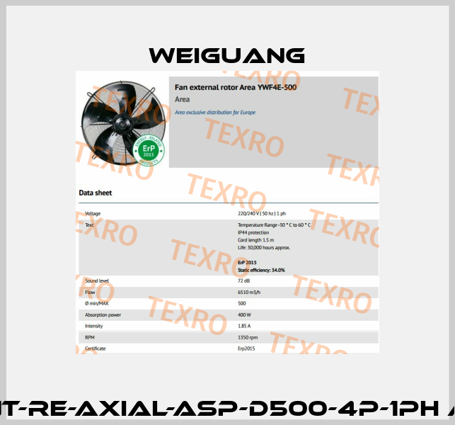YWF4E-500 (VENT-RE-AXIAL-ASP-D500-4P-1PH AREA   ERP2015)  Weiguang