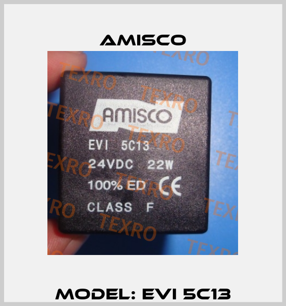 Model: EVI 5C13 Amisco