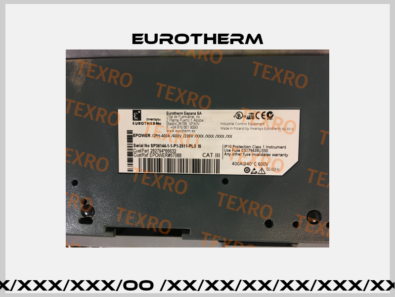 EPOWER/2PH-400A/600V/230V/XXX/XXX/XXX/OO /XX/XX/XX/XX/XXX/XX/XX/XXX/XXX/XXX/XX/////////////////// Eurotherm