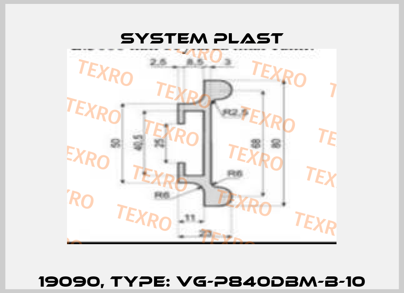 19090, Type: VG-P840DBM-B-10 System Plast