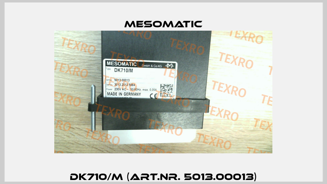DK710/M (Art.Nr. 5013.00013) Mesomatic