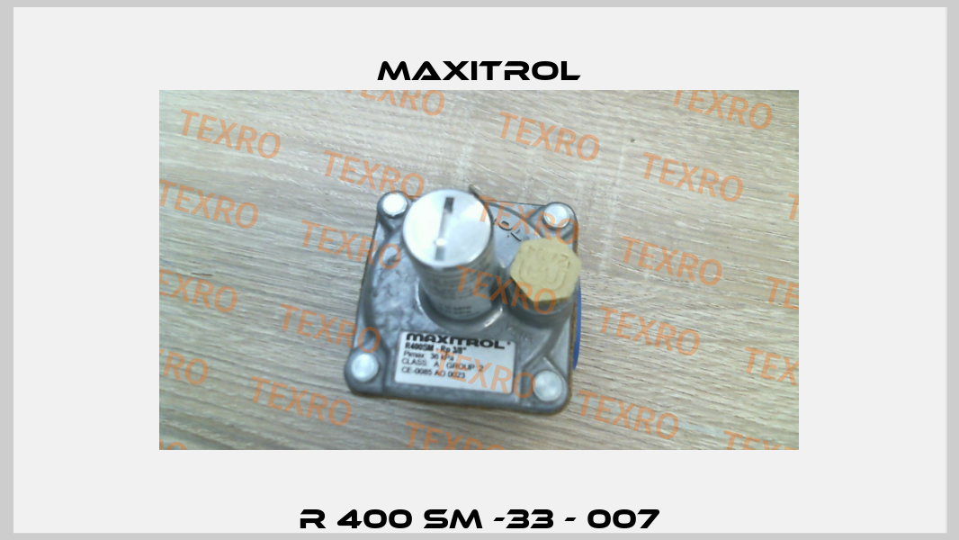 R 400 SM -33 - 007 Maxitrol