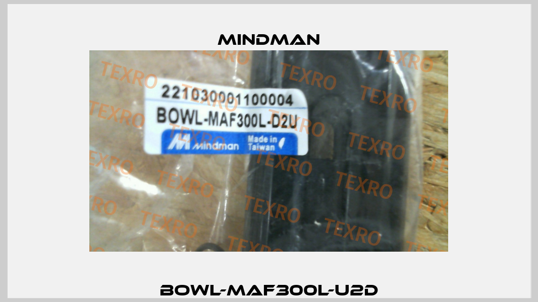BOWL-MAF300L-U2D Mindman