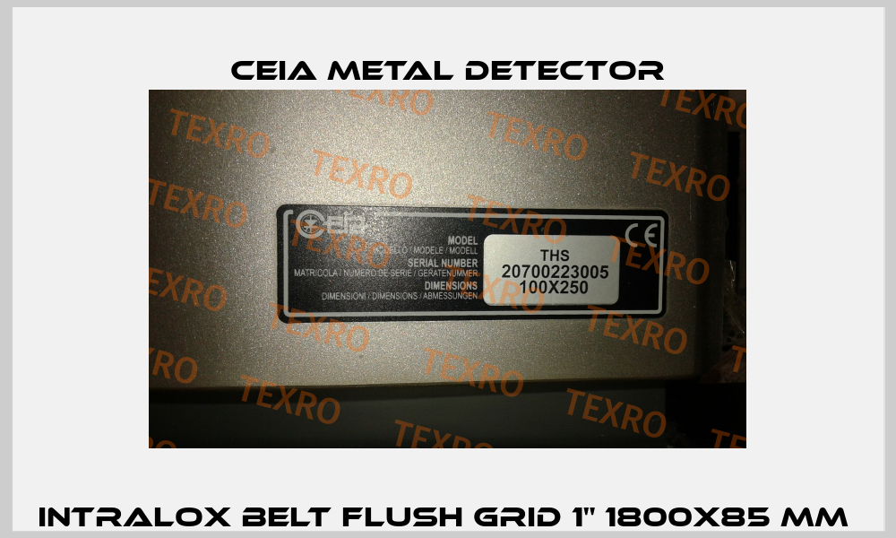 Intralox Belt Flush Grid 1" 1800x85 mm  CEIA METAL DETECTOR