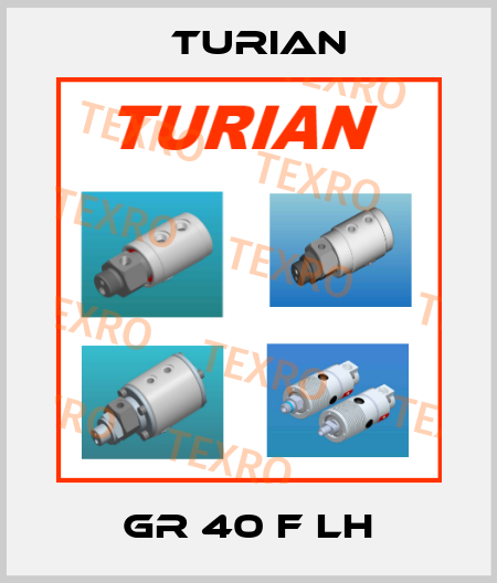 GR 40 F LH Turian