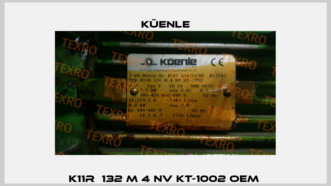 K11R  132 M 4 NV KT-1002 oem  Küenle