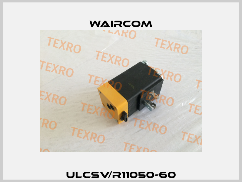 ULCSV/R11050-60 Waircom