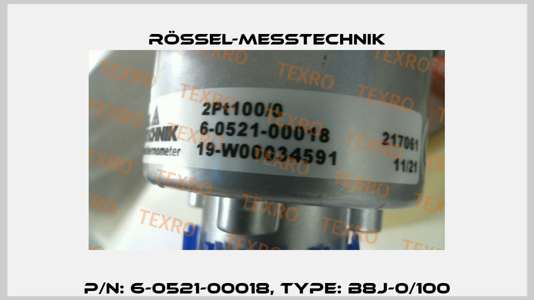 P/N: 6-0521-00018, Type: B8J-0/100 Rössel-Messtechnik