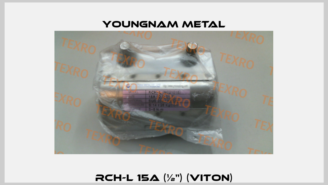 RCH-L 15A (½") (VITON) YOUNGNAM METAL