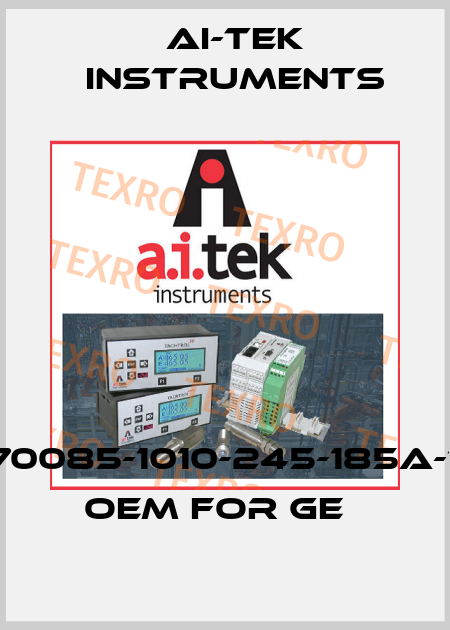 TEK-700-70085-1010-245-185A-111-7P8-KJ oem for GE   AI-Tek Instruments