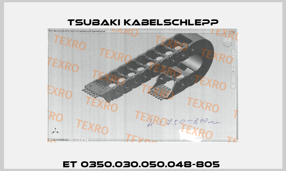 ET 0350.030.050.048-805  Tsubaki Kabelschlepp