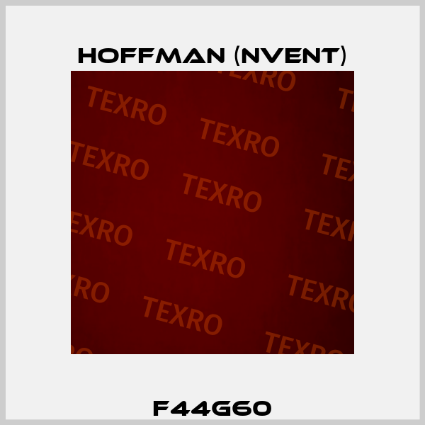 F44G60 Hoffman (nVent)