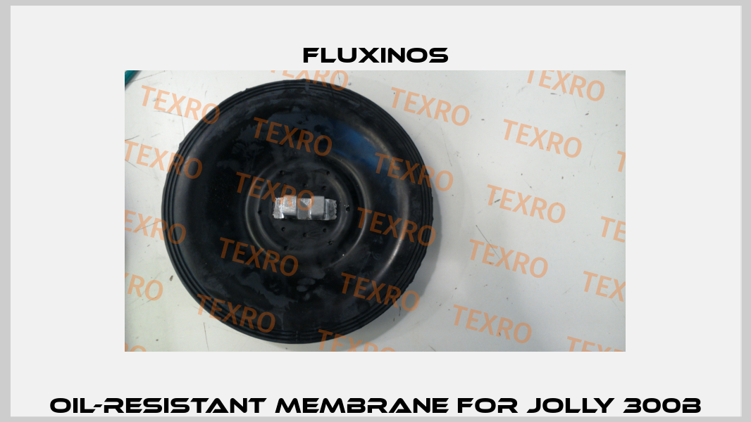 Oil-resistant membrane for Jolly 300B fluxinos