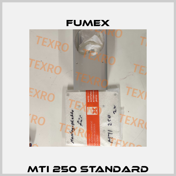 MTI 250 Standard Fumex